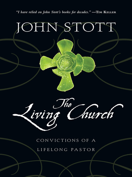 Title details for The Living Church by John  Stott - Available